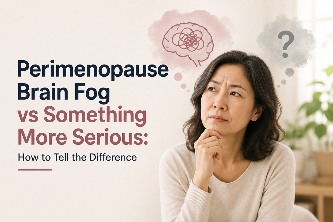 Perimenopause Brain Fog vs Something More Serious: How to Tell the Difference