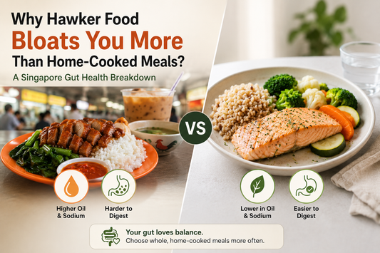 Why Does Hawker Food Bloat You More Than Home-Cooked Meals? A Singapore Gut Health Breakdown