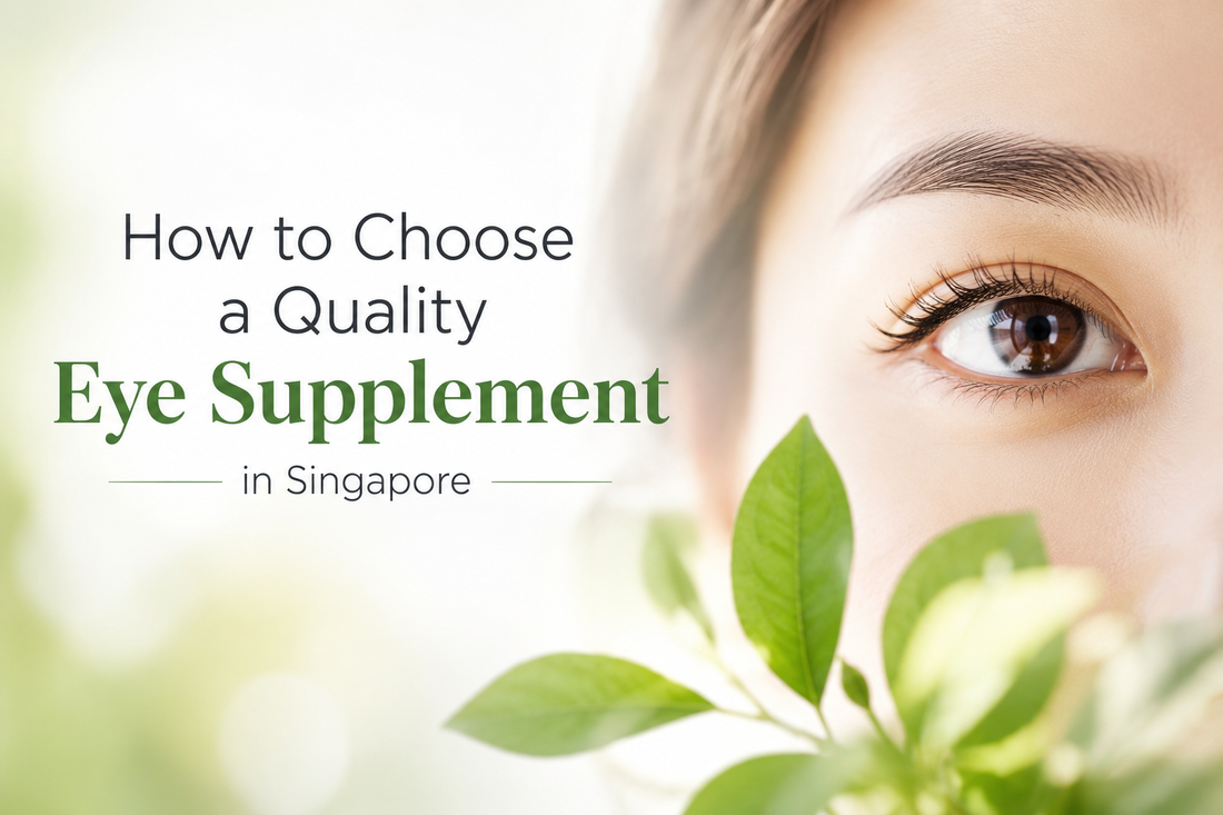 How to Choose a Quality Eye Supplement in Singapore