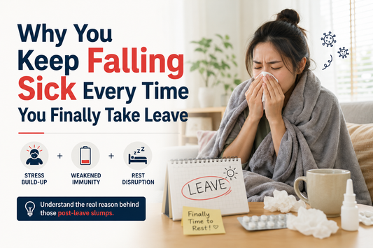 Why You Keep Falling Sick Every Time You Finally Take Leave