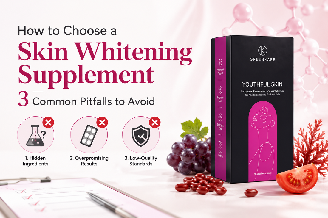 How to Choose a Skin Whitening Supplement 3 Common Pitfalls to Avoid