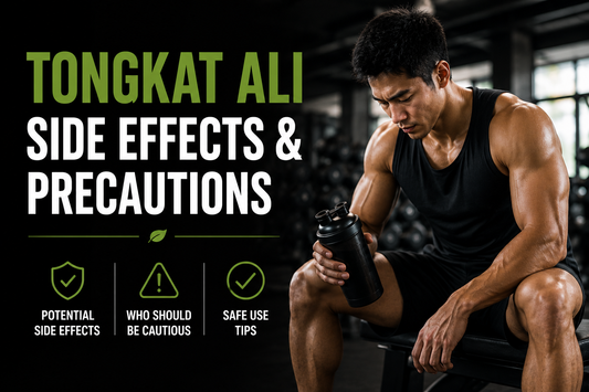 Tongkat Ali Side Effects: Is It Safe to Take Every Day?