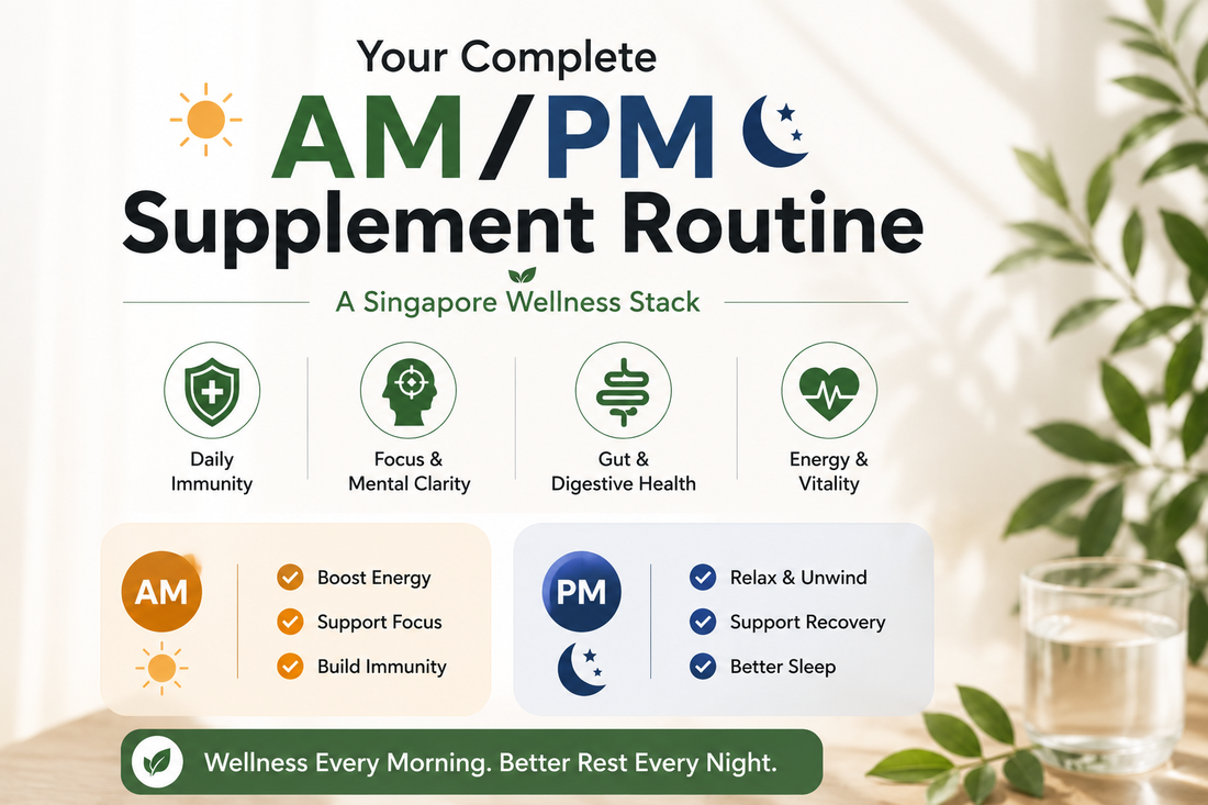 Your Complete AM/PM Supplement Routine: A Singapore Wellness Stack