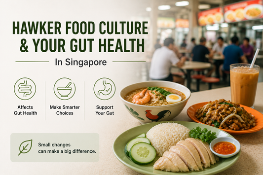 How Singapore's Hawker Food Culture Affects Your Gut Health (And What to Do About It)