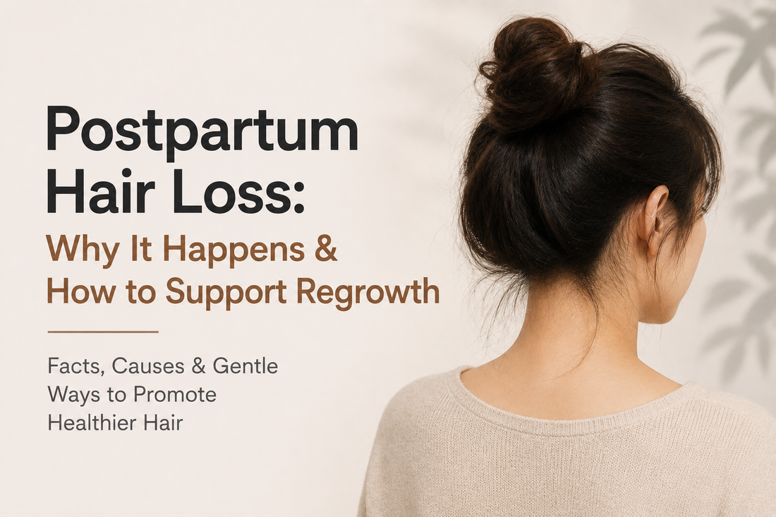 Postpartum Hair Loss: Why It Happens & How to Support Regrowth