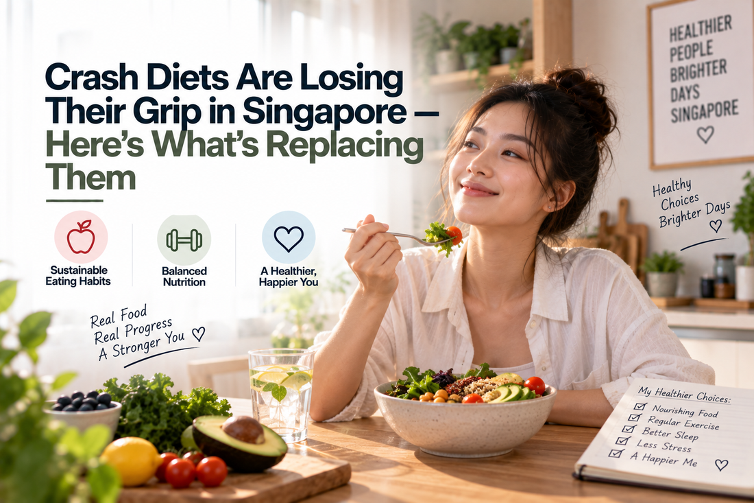 Crash Diets Are Losing Their Grip in Singapore — Here's What's Replacing Them